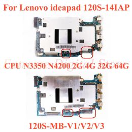 Motherboard For Lenovo ideapad 120S14IAP laptop motherboard 120SMBV1/V2/V3 with CPU N3350 N4200 2G 4G 32G 64G 100% Tested Fully Work