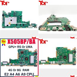 Motherboards Motherboard X505Bp Laptop For Asus X505Ba X505B K505B V505B A505B A580B X505Bab E2 A4 A6 A9 Cpu 4G Or 8Gram Mainboard Dro Otscg