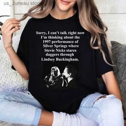 Women's T-Shirt Im Thinking about The 1997 Performance of Silver Springs T Shirt Women Men Stevie Nicks T-Shirt Fltwood Mac T Shirt T240412