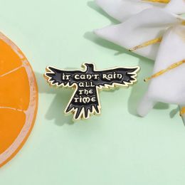 Black Crow Bird Brooch Enamel Pin Animal It Can't Rain All The Time Punk Jewelry Badge Lapel Backpack Accessories Halloween