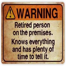 Funny Warning Sign Retired Person on Premise Tin Metal Sign for Home Yard Patio Man Cave 8x12 Inch20x30cm1038279