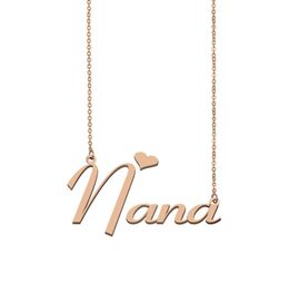Nana Name Necklace Custom Nameplate Pendant for Women Girls Birthday Gift Kids Friends Jewelry 18k Gold Plated Stainless Stee7593325