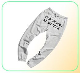 Men039s Pants Fashion Printed Letter STOP LOOKING AT MY DICK Sweatpants With Pockets Black Grey High Waist Drawstring Loose Cas9235362