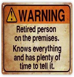 Funny Warning Sign Retired Person on Premise Tin Metal Sign for Home Yard Patio Man Cave 8x12 Inch20x30cm9459404