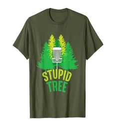 Stupid Tree Funny Frolf Disc Golf TShirt01234567891370667