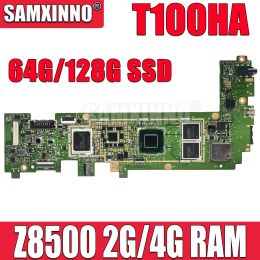 Motherboard T100HA Motherboard for ASUS T100H T100HA T100HN T100HAN Laptop Motherboard Z8500 CPU Mainboard 2GB RAM 64G SSD