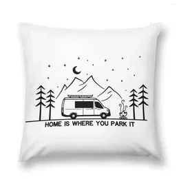 Pillow Home Is Where You Park It | Vanlife Campervan Camping Outdoors RV Throw Christmas Covers