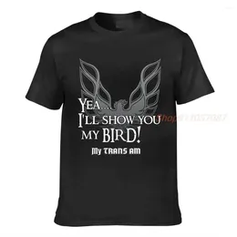 Women's T Shirts Ill Show You My Bird Trans Am Printed Summer Men Shirt Women Fashion Tops Tees Female Casual T-shirts