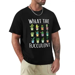 Men's Polos What The Fucculent Cactus Succulents Plants Gardening Classic Gift T-Shirt Graphics Edition Cute Tops Mens T Shirts Pack