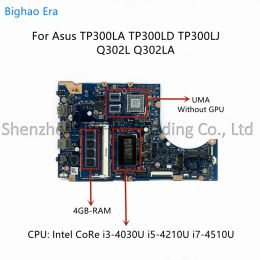 Motherboard TP300LA_MB For Asus TP300L TP300LD TP300LJ Q302L Q302LA Laptop Motherboard With i34030U i54210U i74510U CPU 4GBRAM UMA