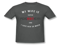 Super Psycic Wife Men Clothing Funny Saying Tshirt Black Letter Tops Tees Witty Quote T Shirts Husband Tshirt4263434