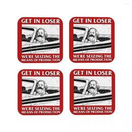 Table Mats Get In Loser We're Seizing The Means Of Production Coasters Coffee Placemats Cup Tableware Decoration & Accessories Pads