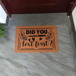 Carpets Custom Welcome Door Mat Funny Doormat Hallway Carpet Entrance Of House Rubber Mats Anti Slip Did You Text First Pen Printed