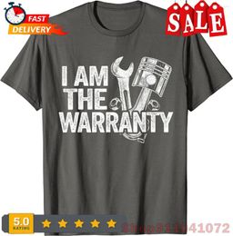 Men's T Shirts I Am The Warranty Race Car Parts Repair Guy Mechanic Unisex T-Shirt Cotton Men Shirt Women's Tee