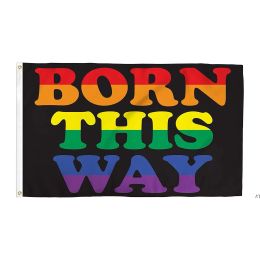 3x5Fts Born this way Flag Gay pride LGBT Rainbow direct factory 90x150cm DWE13160 FY8687 0416