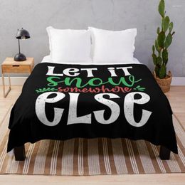 Blankets Let It Snow Somewhere Else Funny Christmas Xmas Joke Weighted Custom For Sofa Throw Blanket