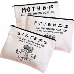friends Sisters Mother I'll Be There for You Makeup Bag Friend Bestie Comestic Bags Birthday Wedding Christmas Graduati Gift k4p4#