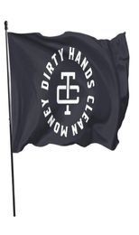 Dirty Hands Clean Money Outdoor Flags 3X5FT 100D Polyester Fast Vivid Color With Two Brass Grommets4085111