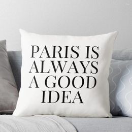 Pillow Paris Is Always A Good Idea Throw Decorative Sofa S Autumn Decoration Case