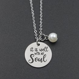 Pendant Necklaces Fashion Bible Verse Necklace It Is Well With My Soul Stainless Steel Quote Scripture Christian Jewelry GiftsPend255v