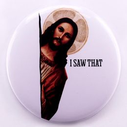 jesus I saw that tinplate brooch Cute Anime Movies Games Hard Enamel Pins Collect Cartoon Brooch Backpack Hat Bag Collar Lapel Badges