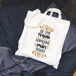 Shoulder Bags Canvas Bag Be The Reason Someone Smiles Today Printed Tote Inspirational Quote Handbag Reusable Grocery Shopping