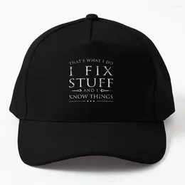 Ball Caps That's What I Do Fix Stuff And Know Things Funny Sarcastic Baseball Cap Birthday Sunscreen Luxury Hat Beach Woman Men's