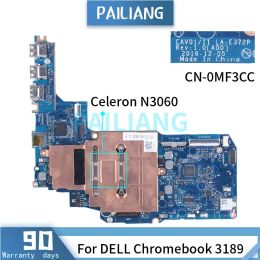 Motherboard For DELL Chromebook 11 3180 3189 Celeron N3060 16G SSD Laptop Motherboadrd CN0MF3CC LAE372P SR2KN Notebook Mainboard