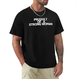 Men's Polos Product Of A Strong Woman T-Shirt Short Sleeve Tee Vintage T Shirt Aesthetic Clothes Blank Shirts Mens Cotton