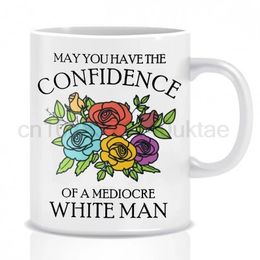 May You Have The Confidence Mugs Funny Floral Sayings Coffee Cups Coffeeware Tea Mugen Friend Gifts Home Decal Milk Drinkware 240418