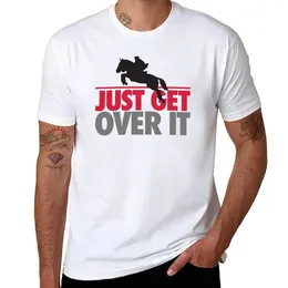 Men's Polos Just Get Over It - Riding T-Shirt Plus Size Tops Funnys Mens Graphic T-shirts Funny