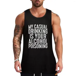 Men's Tank Tops My Casual Drinking Is Your Alcohol Poisoning Top Singlets For Men Bodybuilding T Shirt Cotton T-shirts Man
