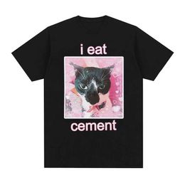 Men's T-Shirts Funny I Eat Cement Cat Meme Graphic T-Shirt Men Women Fashion Casual Short Sleeve T-shirts Summer Tops Cotton Oversized T ShirtL2425