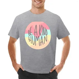 Men's Polos Be A Kind Human Retro Pastel Quote T-shirt Blouse Aesthetic Clothing Vintage Shirts Graphic Tees Heavy Weight T For Men