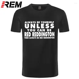 Men's T Shirts Rude Top Tee Short Men Always Be Yourself T-Shirt Red Reddington Funny Humour The Blacklist Shirt O-Neck Tall