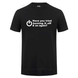 Herren-T-Shirts Haben Sie versucht, es auszuschalten und T-Shirts ein lustiges Geburtstagsgeschenk für Männer anzuziehen?Es ist cool, Nerds-Programmierern und Hackern J240426 ein T-Shirt zu verleihen