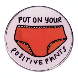 positive pants movie film quotes badge Cute Anime Movies Games Hard Enamel Pins Collect Cartoon Brooch Backpack Hat Bag Collar Lapel Badges S210088