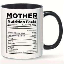 Mugs 11 oz Mother Nutrition Fact Coffee Cup Ceramic Coffee Cup Mothers Fun Water Cup Microwave Safe J240428