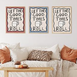 Let the Good Times Roll Toilet Paper Print Retro Pun Funny Bathroom Art Wall Sign Canvas Painting Poster Picture Home Decoration 240420