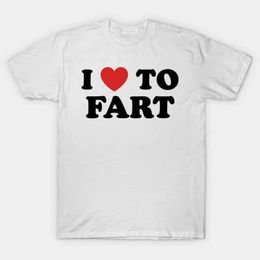 Men's T-Shirts I Love To Fart T-Shirt Funny and self deprecating T Shirts Men Women Cotton Loose T Clothing O-Neck Breathable Short Slve Y240429