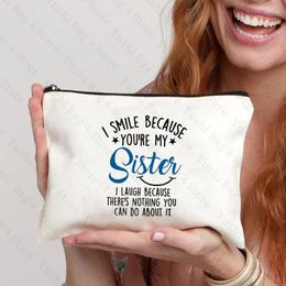 Cosmetic Bags I Smile Because You Are My Sister Makeup Bag Toiletry Zipper Pouch Gifts Birthday For Sisters