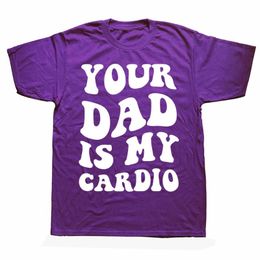 Pvzf Men's T-shirts Mens t Shirts Novelty Your Dad Is My Cardio Funny Graphic Cotton Streetwear Short Sleeve Birthday Gifts Summer T-shirt Clothing