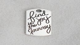 Fashion Trendy Find Joy In The Journey Alloy Tag Charms Single Side Message Charms 1020mm 100pcs AAC5715582403