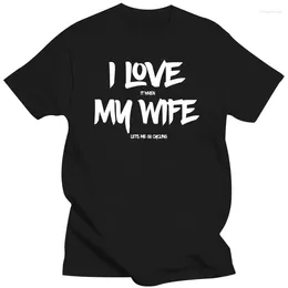 Men's T Shirts I Love It When My Wife Lets Me Go Cycling Funny Shirt Customised Cotton Men Tops 3D Printed Funky Tshirts