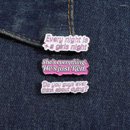 Brooches Cute Pink Proverb Phrases Enamel Pins Every Night Is A Girls Brooch Lapel Badge Hat Backpack Clothes Jewellery Accessories