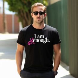 Men's T-Shirts Black T-shirt Men Women Unisex Cotton I Am Kenough Funny Print Top Fashion Fit Casual Movie Summer Tee Plain New Streetwear T240227