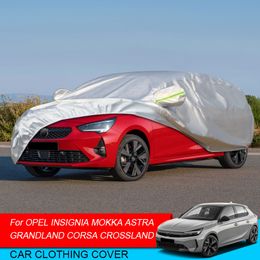 For Opel Mokka Corsa Crossland Grandland Insignia Astra Hatchback Car Cover Rain Frost Snow Dust Waterproof Auto Anti-UV Cover