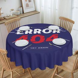 Table Cloth Error 404 Not Found Tablecloth Round Oilproof Computer Geek Programmer Cover For Kitchen 60 Inch