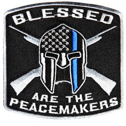 Blessed Are The Peacemakers Thin Blue Line For Law Enforcement Embroidery Patch Iron On Clothing Decor 3 5 3 75 Inch 314F