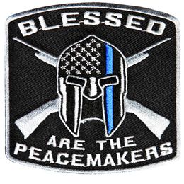 Blessed Are The Peacemakers Thin Blue Line For Law Enforcement Embroidery Patch Iron On Clothing Decor 3 5 3 75 Inch 252D